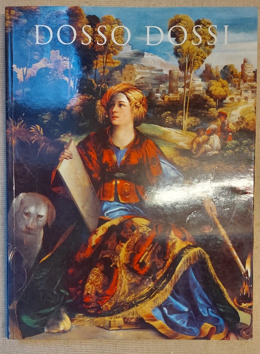Dosso Dossi pittore di corte a Ferrara nel Rinascimento